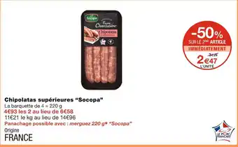 Monoprix Socopa Chipolatas supérieures offre