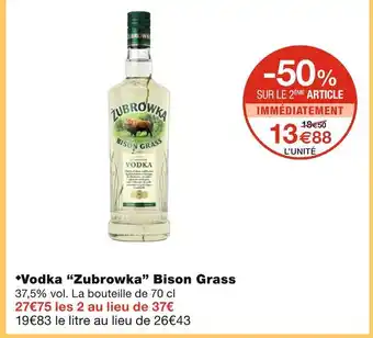 Monoprix Zubrowka Vodka Bison Grass offre