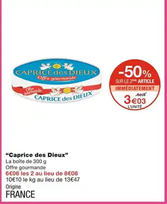 Monoprix Caprice des Dieux offre