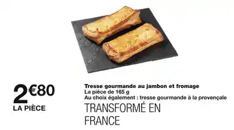 Monoprix Tresse gourmande au jambon et fromage offre