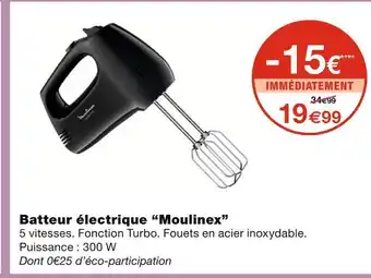 Monoprix Moulinex Batteur électrique offre
