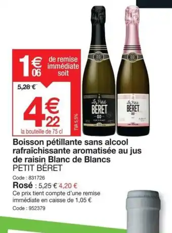 Promocash Boisson pétillante sans alcool rafraîchissante aromatisée au jus de raisin Blanc de Blancs PETIT BÉRET offre
