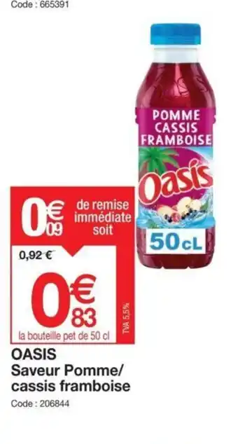 Promocash OASIS Saveur Pomme/ cassis framboise offre