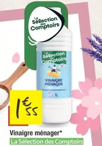 Les Comptoirs de la Bio Vinaigre ménager* La Sélection des Comptoirs 1L offre