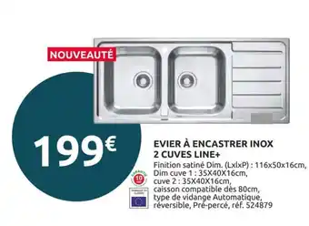 Mr Bricolage EVIER À ENCASTRER INOX 2 CUVES LINE+ offre