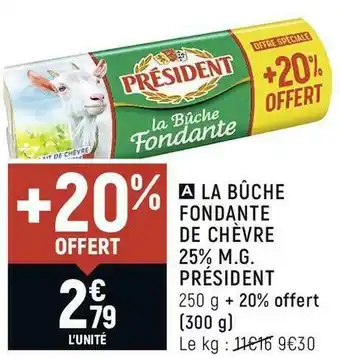 Président la bûche fondante de chèvre 25% m.g.