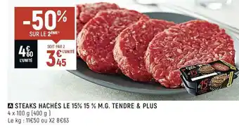 Tendre & plus steaks hachés le 15% 15 % m.g.