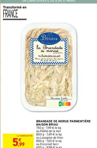 Intermarché Contact BRANDADE DE MORUE PARMENTIÈRE MAISON BRIAU offre