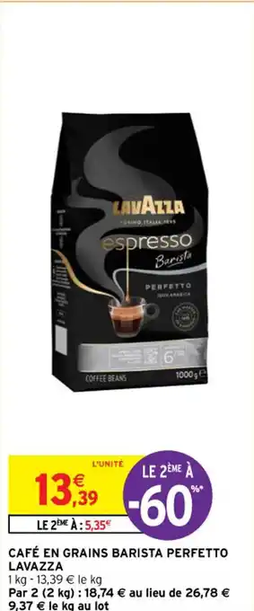 Intermarché Contact CAFÉ EN GRAINS BARISTA PERFETTO LAVAZZA offre