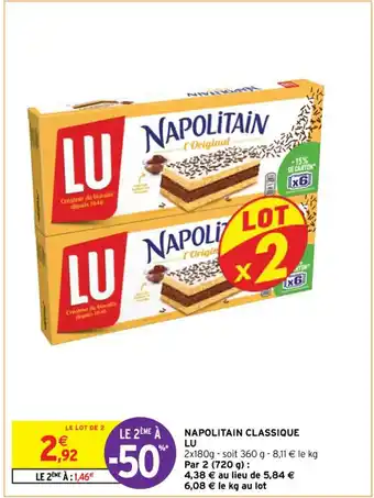 Intermarché Contact NAPOLITAIN CLASSIQUE LU 2x180g offre