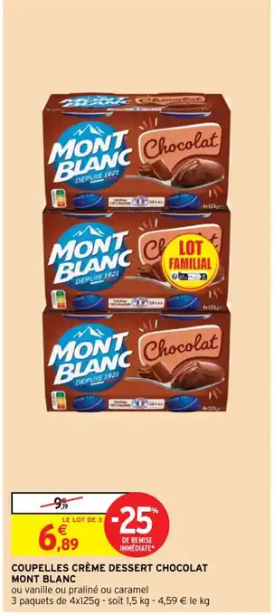 Intermarché Contact COUPELLES CRÈME DESSERT CHOCOLAT MONT BLANC offre