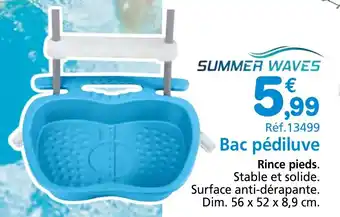 Bac pédiluve Rince pieds. Stable et solide. Surface anti-dérapante.