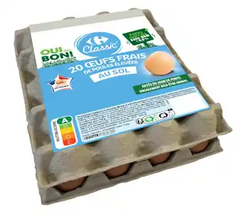 Carrefour CARREFOUR CLASSIC' Œufs de poules élevées au sol offre