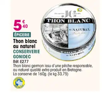 Croque Gel Thon blanc au naturel CONSERVERIE GONIDEC offre