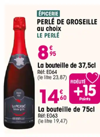 PERLÉ DE GROSEILLE au choix LE PERLÉ