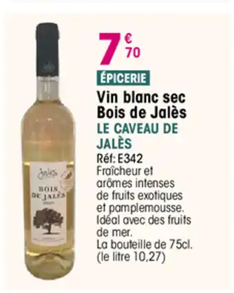 Croque Gel Vin blanc sec Bois de Jalès LE CAVEAU DE JALÈS offre
