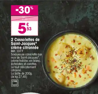 Croque Gel 2 Cassolettes de Saint-Jacques* crème citronnée Réf: 1377 offre