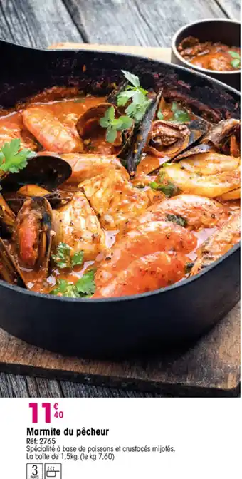 Croque Gel Marmite du pêcheur offre