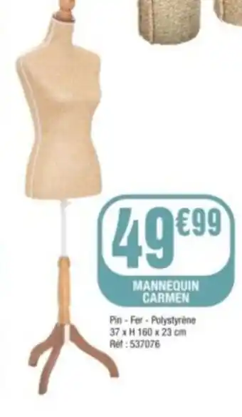 La Foir'Fouille MANNEQUIN CARMEN offre