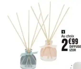 La Foir'Fouille DIFFUSEUR IZOR offre