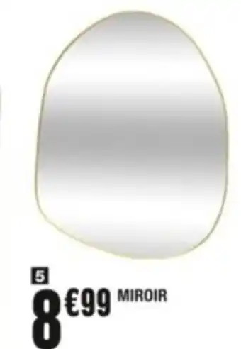 La Foir'Fouille MIROIR offre