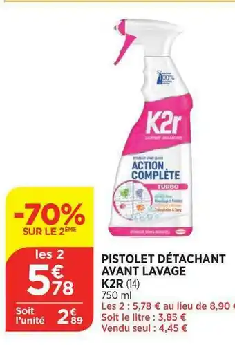 Maximarché Pistolet Détachant Avant Lavage K2r offre