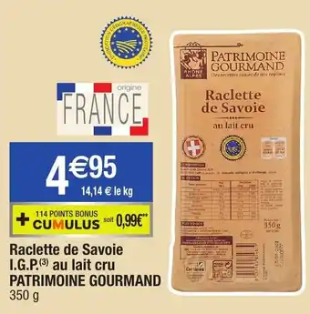 Migros Raclette de savoie I.G.P> au lait cru patrimoine gourmand offre