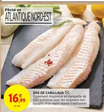 Intermarché Hyper DOS DE CABILLAUD offre