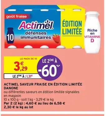 Intermarché Hyper ACTIMEL SAVEUR FRAISE EN ÉDITION LIMITÉE DANONE offre