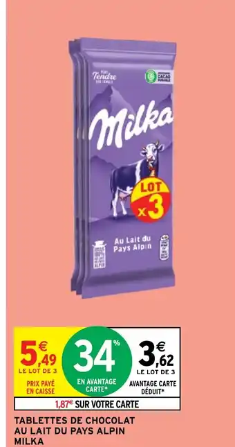 Intermarché Hyper TABLETTES DE CHOCOLAT AU LAIT DU PAYS ALPIN MILKA offre