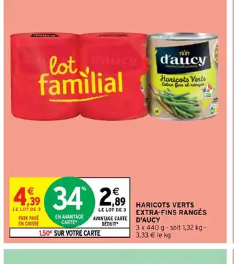 Intermarché Hyper HARICOTS VERTS EXTRA-FINS RANGÉS D'AUCY offre