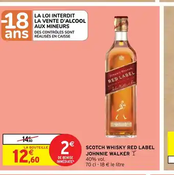 Intermarché Hyper SCOTCH WHISKY RED LABEL JOHNNIE WALKER Y offre