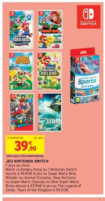 Intermarché Hyper JEU NINTENDO SWITCH offre