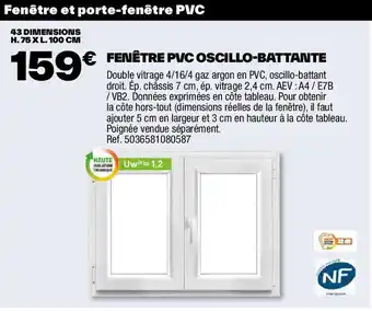 Brico Dépôt FENÊTRE PVC OSCILLO-BATTANTE offre
