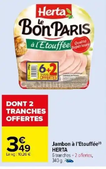 Carrefour Market Jambon à l'Etouffée HERTA offre