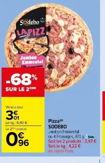 Carrefour Market Pizza SODEBO offre