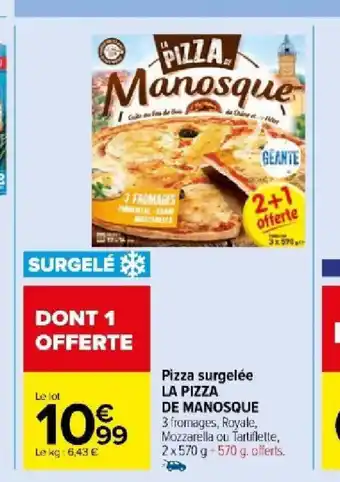 Carrefour Market Pizza surgelée LA PIZZA offre