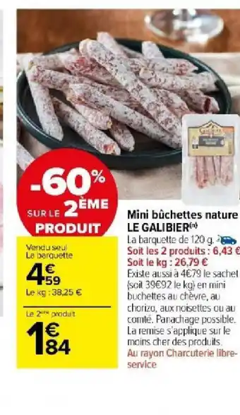 Carrefour Market Mini bûchettes nature LE GALIBIER) offre