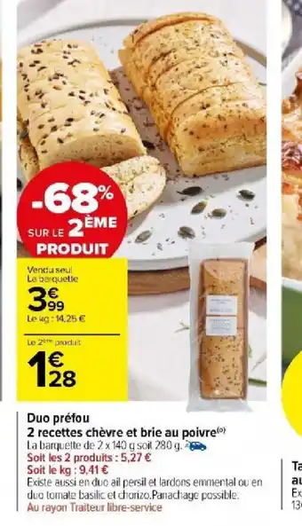 Carrefour Market Duo préfou 2 recettes chèvre et brie au poivre offre