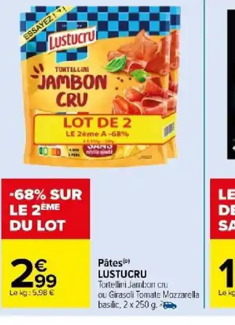 Carrefour Market Pâtes() LUSTUCRU offre