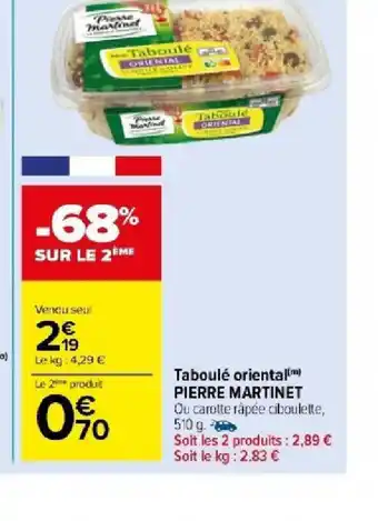 Carrefour Market Taboulé oriental) PIERRE MARTINET offre