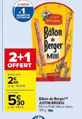 Carrefour Market Bâton de Berger) JUSTIN BRIDOU offre