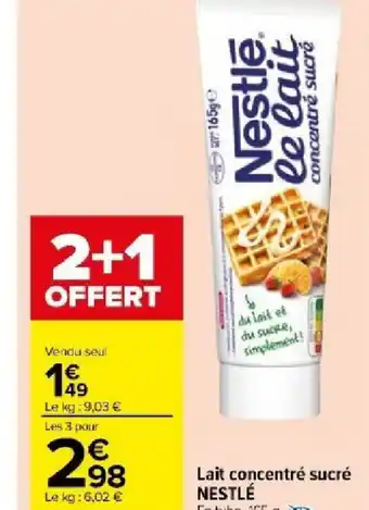 Carrefour Market Lait concentré sucré NESTLÉ offre