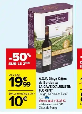 Carrefour Market A.O.P. Blaye Côtes de Bordeaux LA CAVE D'AUGUSTIN FLORENT offre