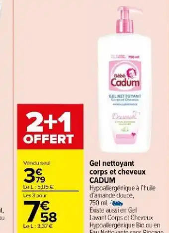 Carrefour Market Gel nettoyant corps et cheveux CADUM offre
