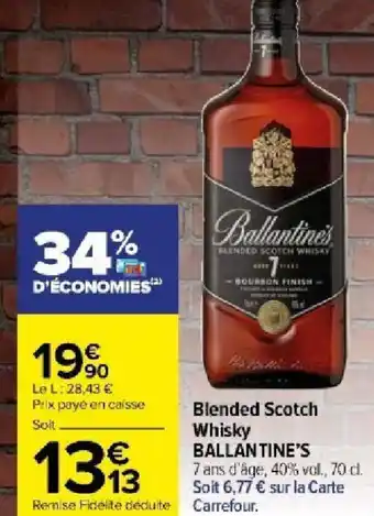 Carrefour Market Blended Scotch Whisky BALLANTINE'S offre