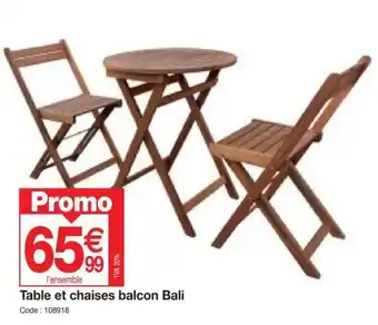 Promocash Table et chaises balcon Bali Code: 108918 offre