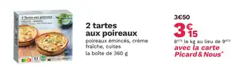 Picard 2 tartes aux poireaux offre