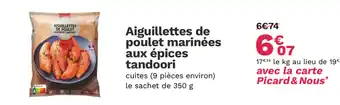 Picard Aiguillettes de poulet marinées aux épices tandoori offre