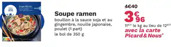 Picard Soupe ramen offre